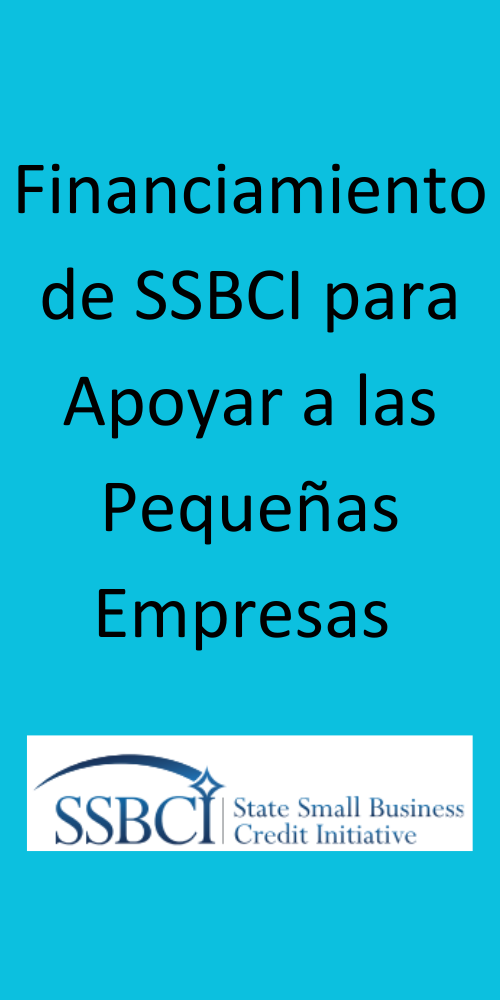 Financiamiento de SSBCI para apoyar a las pequenas empresas