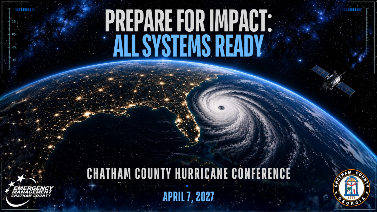 Prepare for Impact. All Systems Ready. Chatham County Hurricane Conference. April 7, 2027