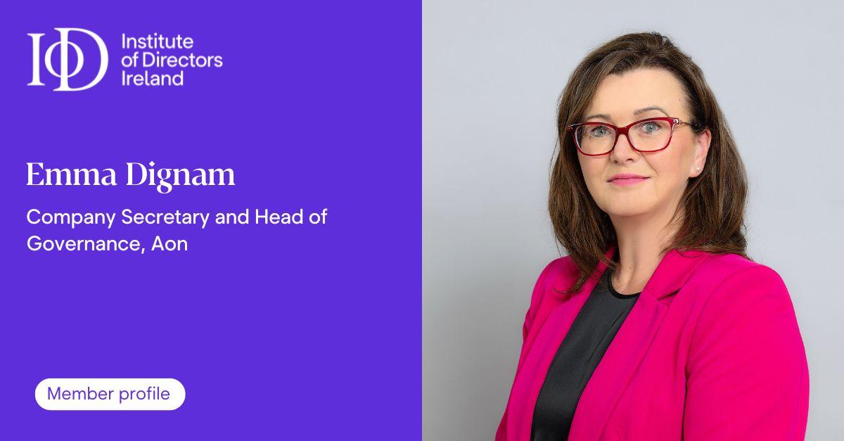 The image is split into two sections. On the left a purple background features the Institute of Directors Ireland logo and text. Below white text reads Emma Dignam Company Secretary and Head of Governance Aon with a Member profile button at the bottom. On the right a person in a bright pink blazer over a black top stands against a light grey background.