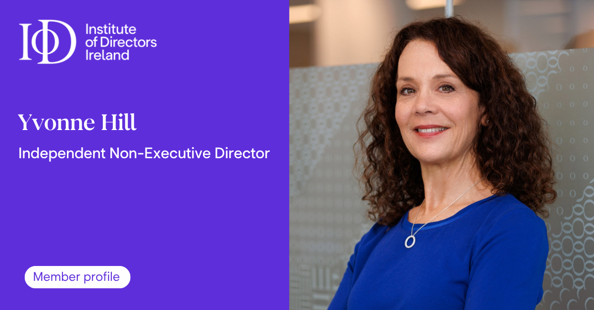 Member profile graphic for IoD Ireland featuring Yvonne Hill Independent Non-Executive Director alongside a professional portrait against a purple branded background.
