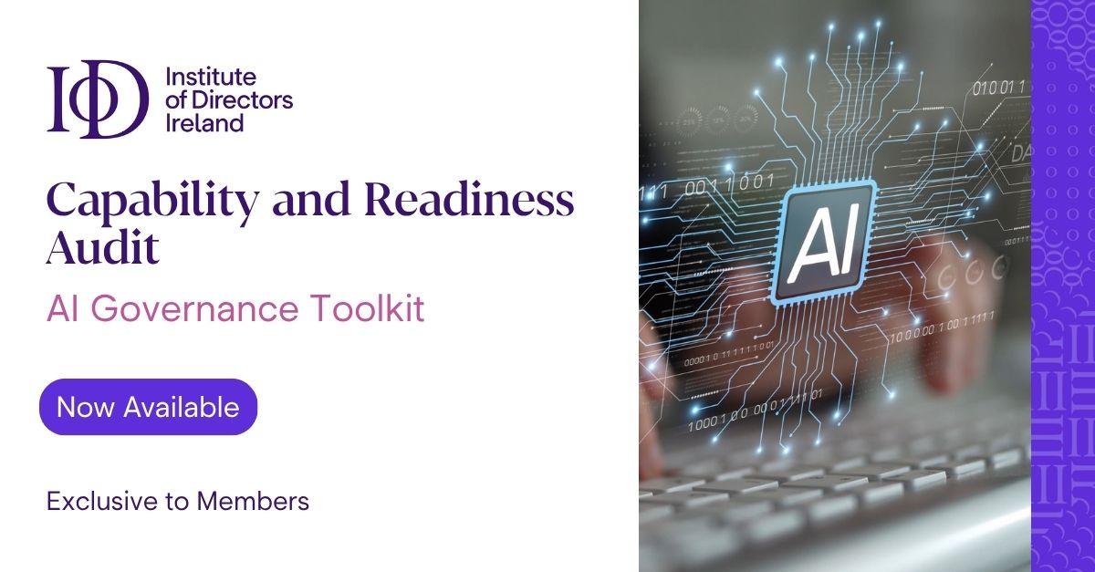 Institute of Directors Ireland graphic promoting capability and readiness audit within the ai governance toolkit. Digital illustration of ai chip over laptop keyboard representing artificial intelligence technology with text now available exclusive to members.