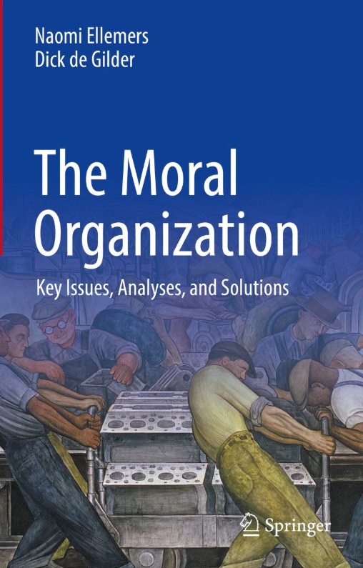 The cover of a book titled The Moral Organization Key Issues Analyses and Solutions by Naomi Ellemers and Dick de Gilder. The cover features an illustration of several people working together to move a large object. The publisher is Springer.