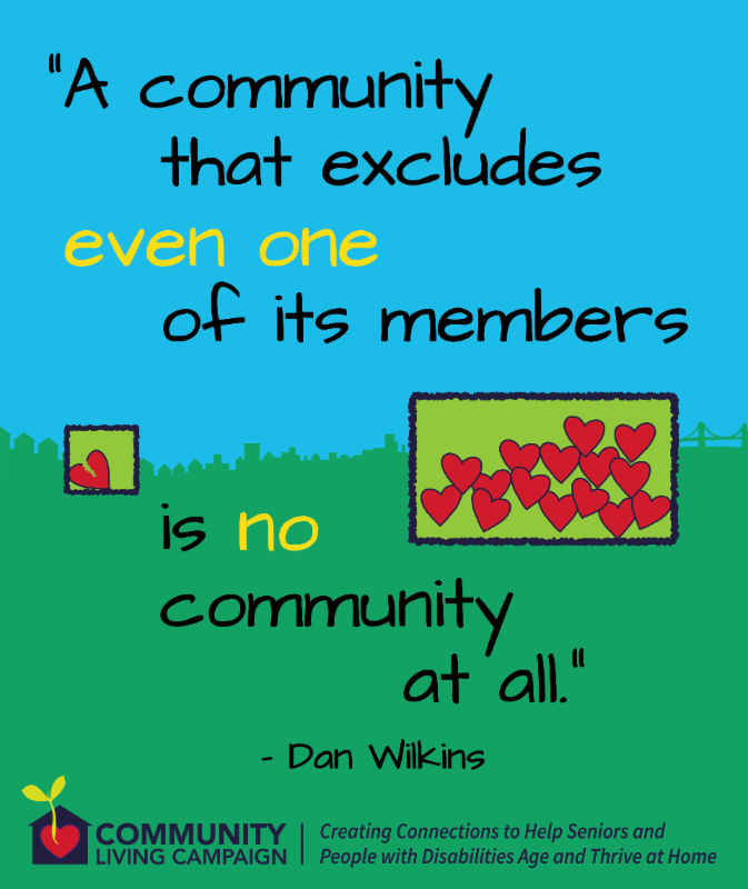 a sign says A community that excludes even one of its members is no community at all. 