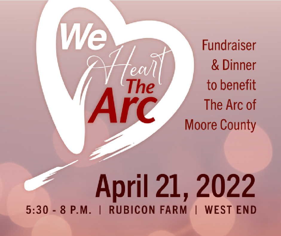 Auction and Dinner on April 21, 2022 to benefit The Arc of Moore County