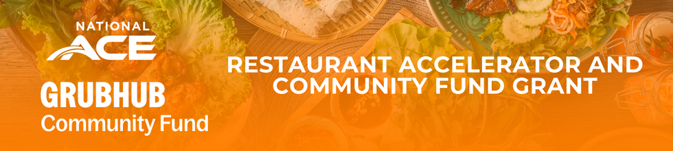 2025 Restaurant Accelerator and Community Fund Grant