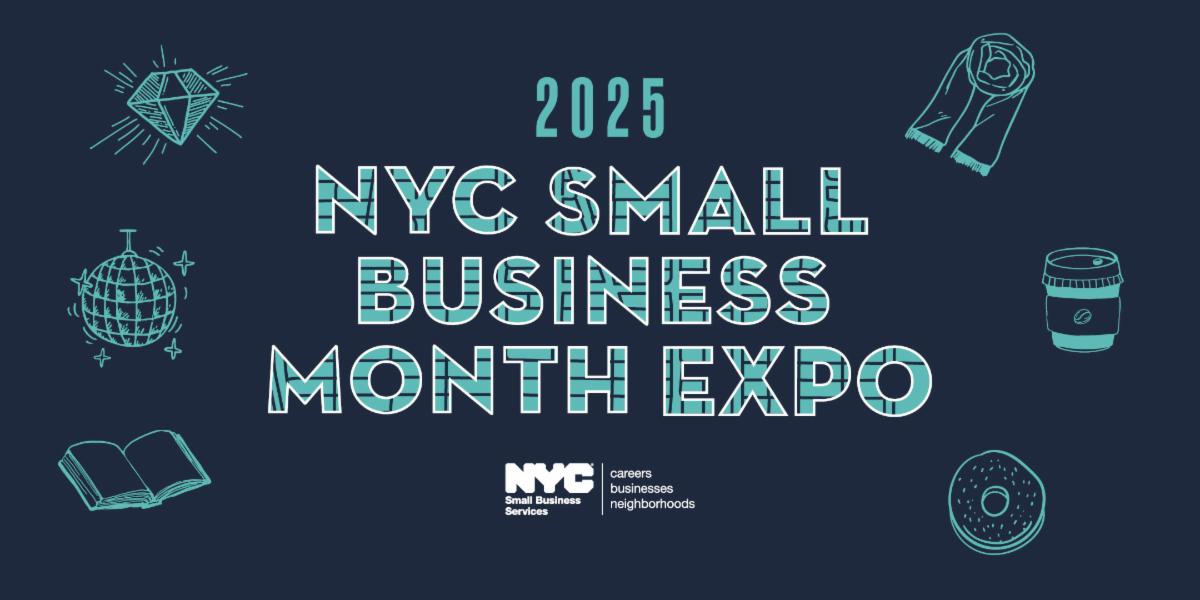 Graphic with icons of items to purchase with S B S logo and text 2025 N Y C Small Business Month Expo