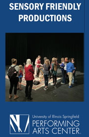 Sensory Friendly Productions at UIS