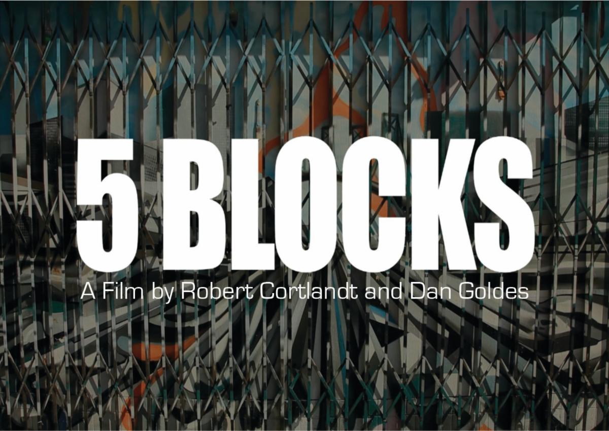 "5 Blocks" a film by Robert Cortlandt and Dan Goldes