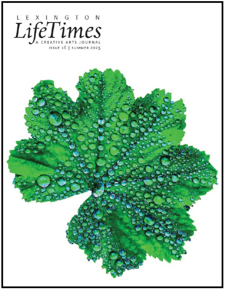 Lexington Life Times Creative Arts Journal Summer 2025 cover