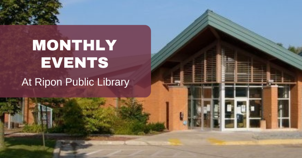 [Image] Monthly Events at Ripon Public Library