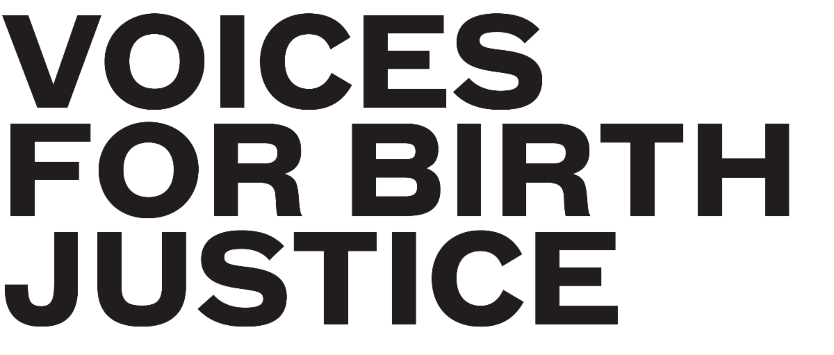 Voices for Birth Justice