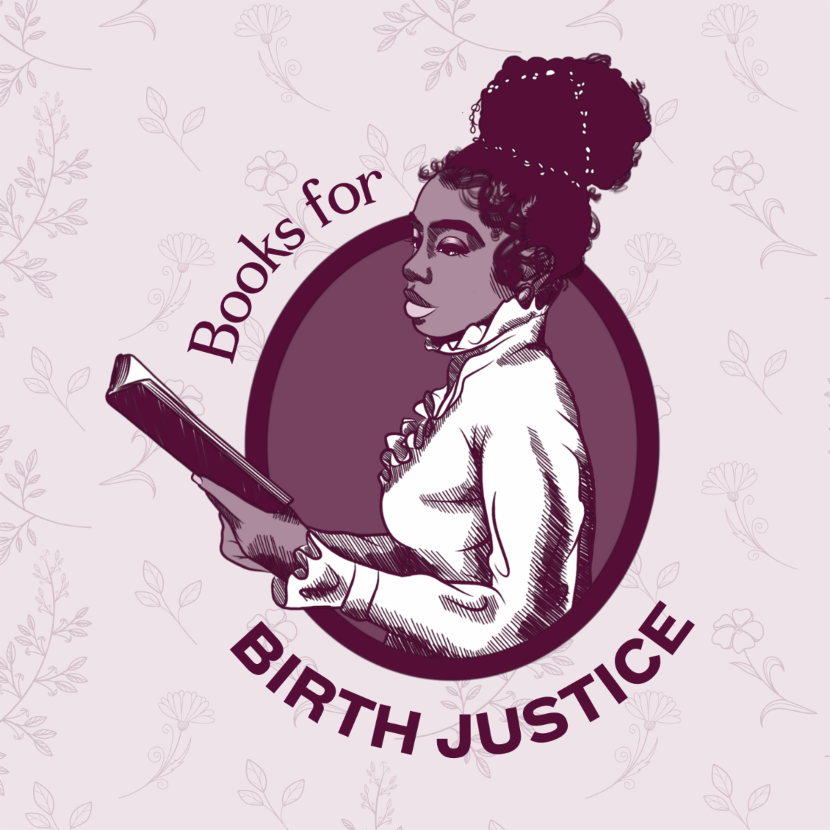 Books for Birth Justice book club logo with Bridgerton-like Black woman reading a book