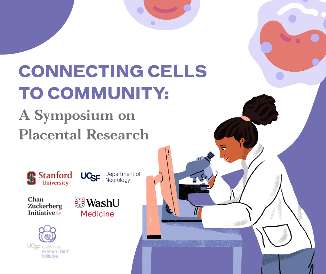 Connecting Cells to Community- A Symposium on Placental Research
