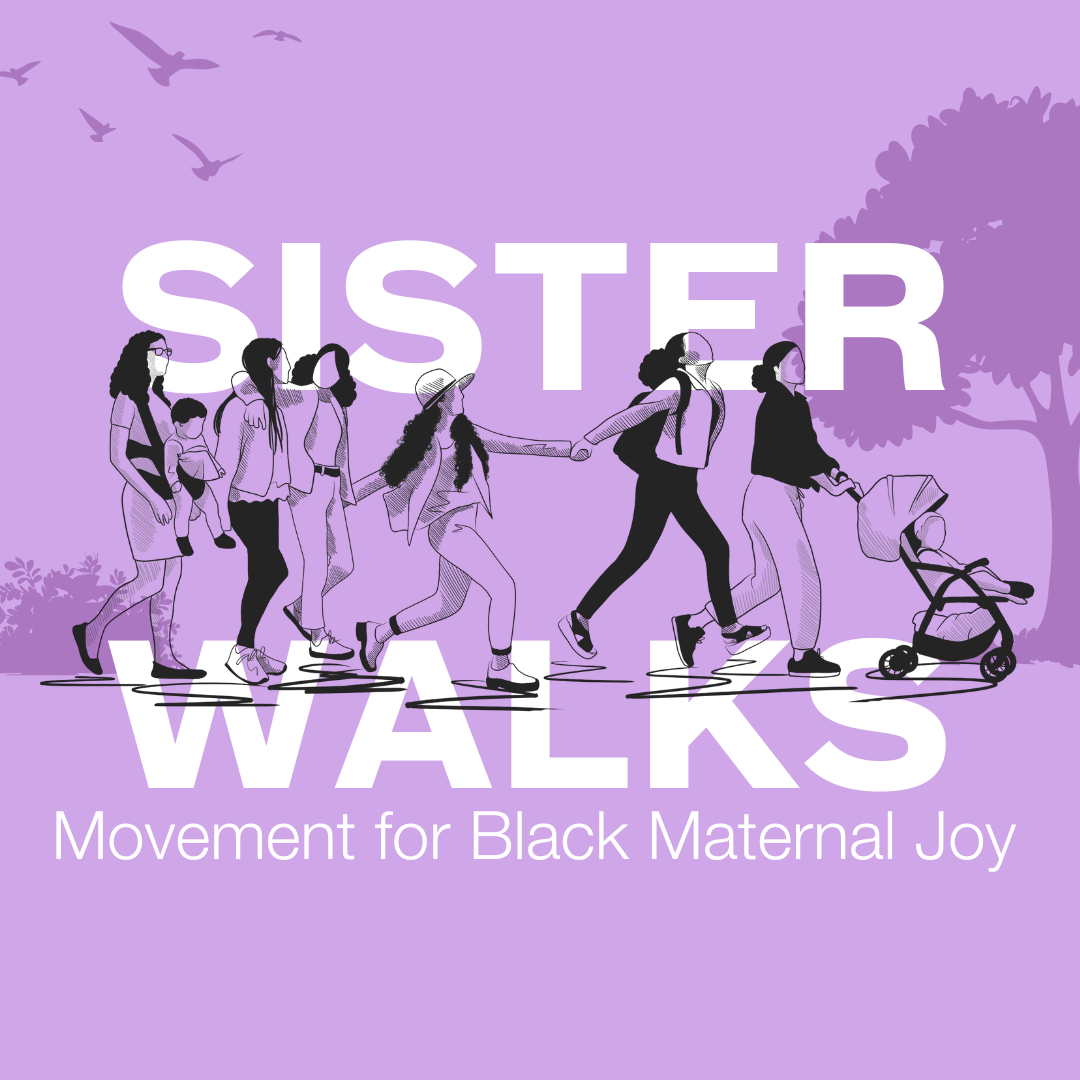 SisterWalks Movement for Black Maternal Joy image with people walking together in a park