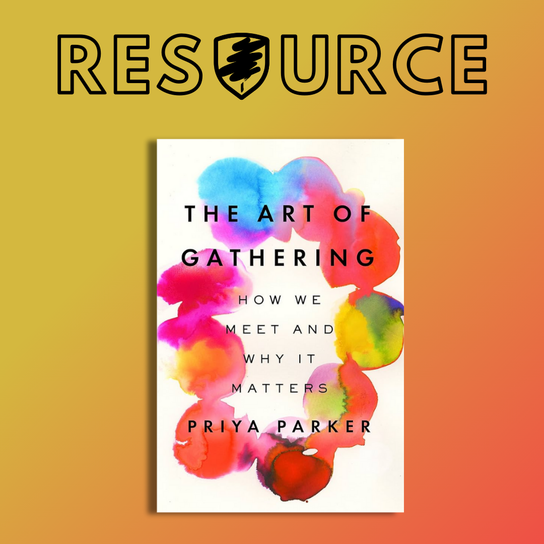 ECCC Resource The Art of Gathering by Priya Parker