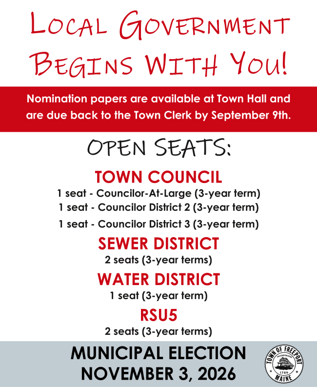 Nomination papers will be available at Town Hall starting Monday, July 27th and are due back to the Town Clerk by September 9th. OPEN SEATS: Town Council: Councilor-At-Large (3-year term) 1 seat Councilor District 2 (3-year term) 1 seat Councilor District 3 (3-year term) 1 seat Sewer District (3-year terms) 2 seats Water District (3-year term) 1 seat RSU5 (3-year terms) 2 seats