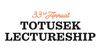 33rd Annual Totusek Lectureship