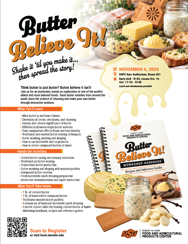 Promotional flyer for OSU’s “Butter Believe It!” butter-making workshop. The event takes place November 6, 2026, at the FAPC Kerr Auditorium in Room 201. Participants learn butter history, churning techniques, and butter-making skills through hands-on activities. Registration costs $125 before October 16 and $140 from October 17 to 23.