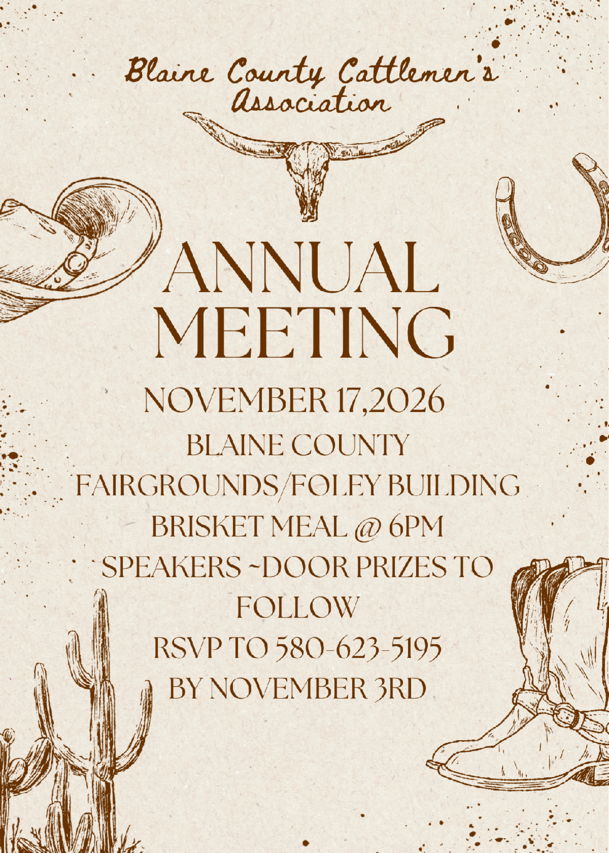 Western-themed flyer for the Blaine County Cattlemen’s Association Annual Meeting. The meeting will be held November 17, 2026, at the Blaine County Fairgrounds Foley Building. A brisket meal will be served at 6:00 p.m., followed by speakers and door prizes. Attendees are asked to RSVP by November 3 to 580-623-5195. The flyer features illustrations of a longhorn skull, cowboy hat, horseshoe, cowboy boots, and cacti on a tan parchment-style background.