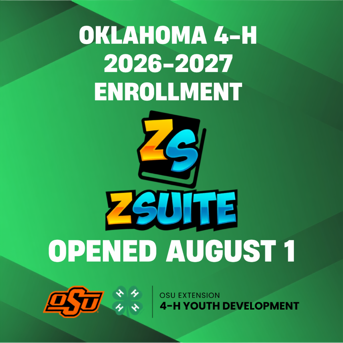 Oklahoma 4-H 2026-2027 enrollment announcement. Graphic features the ZSuite logo and text stating enrollment opened August 1, along with OSU Extension and 4-H branding.