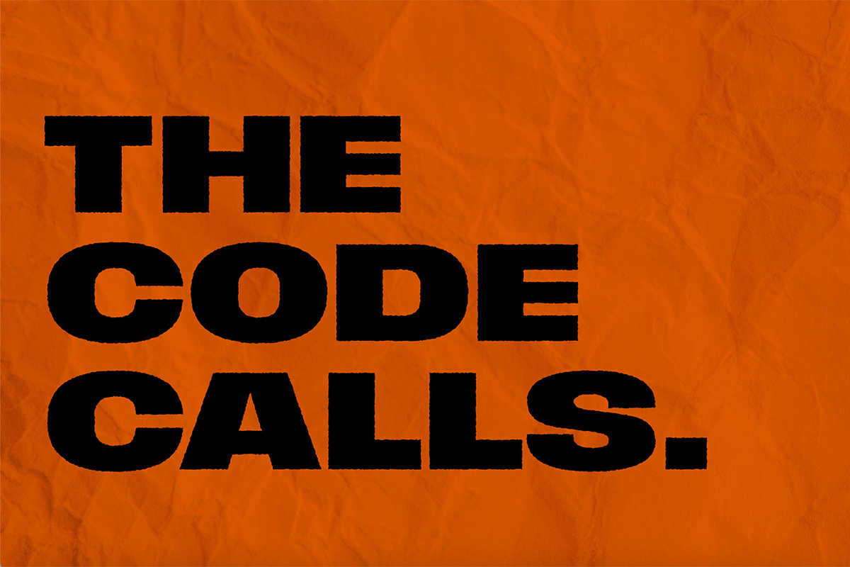 The Code Calls.