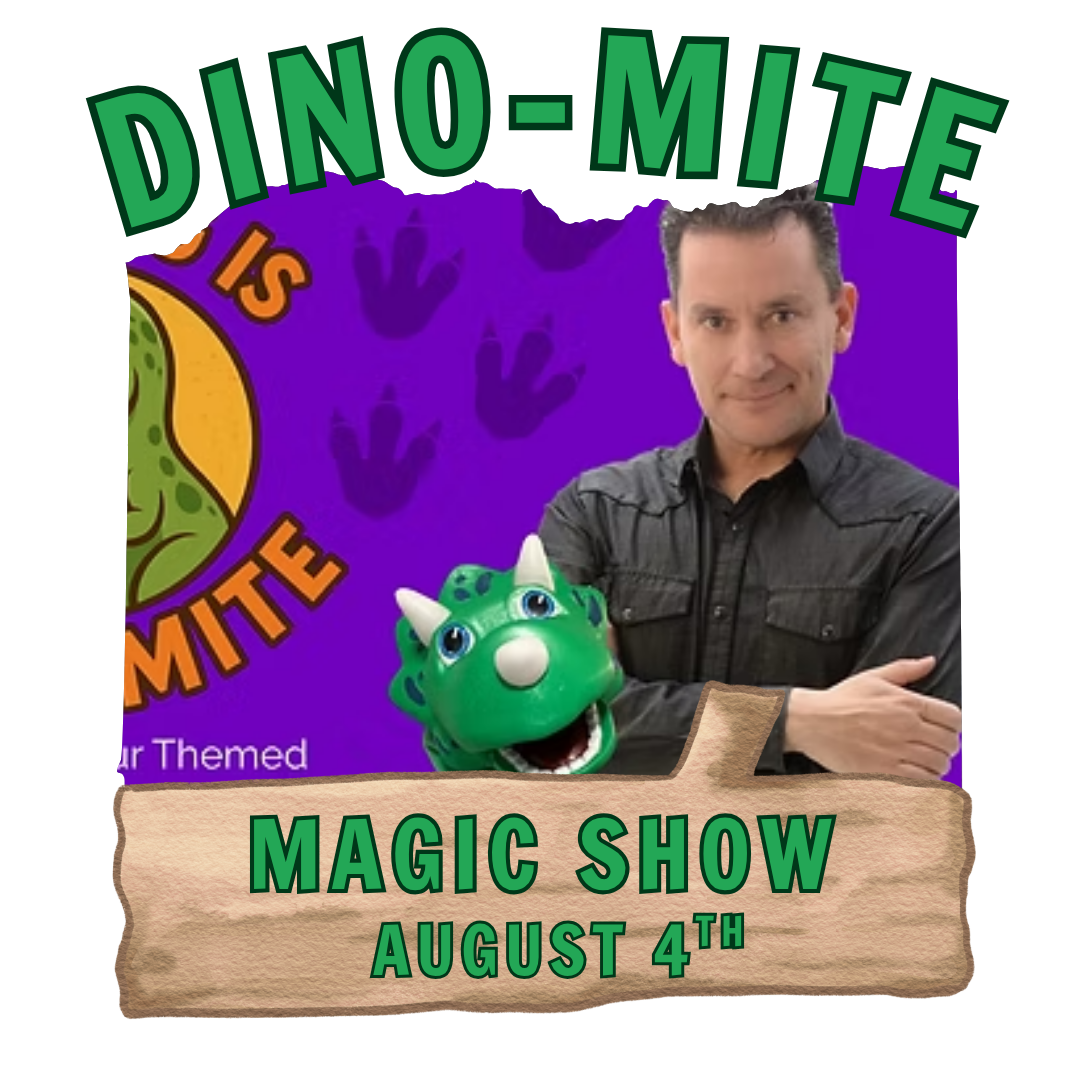 Dino-Mite Magic Show on August 4th