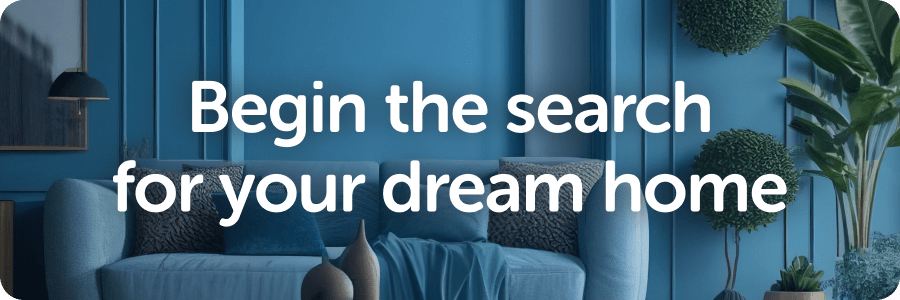 Begin the search for your dream home
