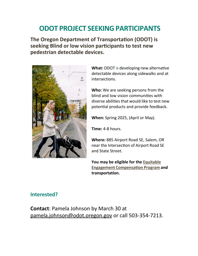 Official Flyer from ODOT. Image of a woman walking using a white cane to cross a street at a crosswalk. Text to the left of the image is as described in this email.