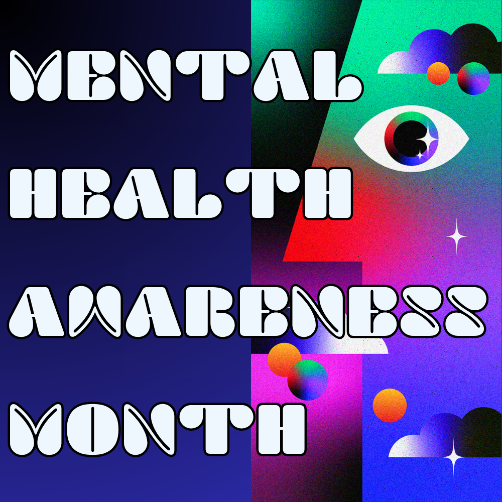 A square banner reading "Mental Health Awareness Month"