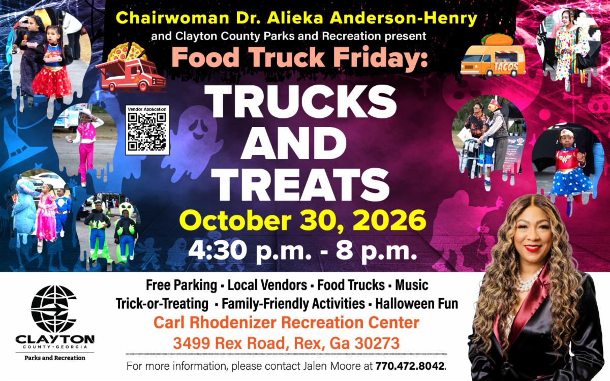 Celebrate Halloween with Chairwoman Dr. Alieka Anderson-Henry and Clayton County Parks and Recreation at Food Truck Friday: Trunks and Treats on Friday, October 30, 2026, from 4:30 p.m. to 8 p.m.
