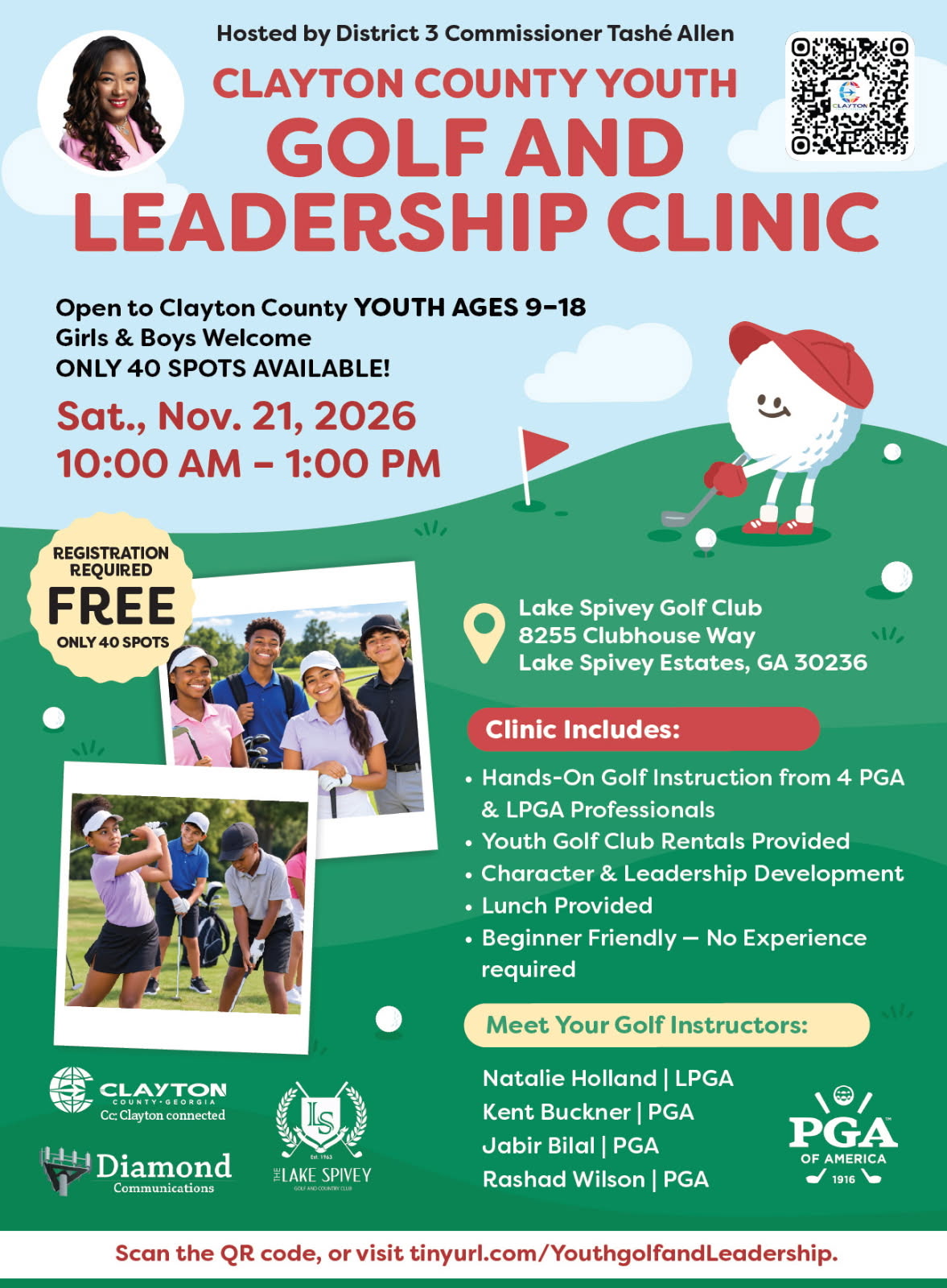 District 3 Commissioner TashÃ© Allen invites Clayton County youth ages 9â€“18 to discover the game of golf and leadership skills at the free Youth Golf & Leadership Clinic on Saturday, November 21, 2026, from 10a to 1p at Lake Spivey Golf Club