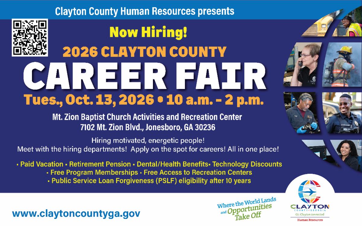 Clayton County Government is hiring motivated, energetic people! Join Clayton County Human Resources for the 2026 Clayton County Career Fair on Tuesday, October 13, 2026, from 10 a.m. to 2 p.m.