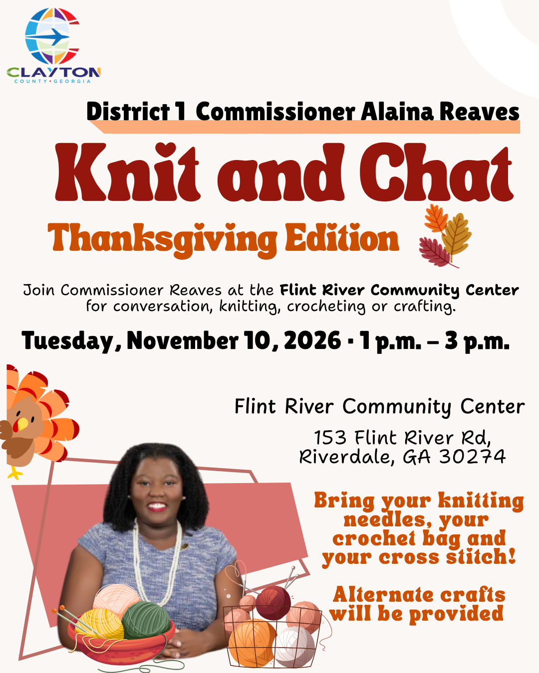 Join Commissioner Reaves for a grateful edition of Knit and Chat. Bring your knitting, crocheting, or crafting projects and enjoy an afternoon of conversation on Tues., Nov. 10, 2026, at the Flint River Community Center from  1p - 3p 