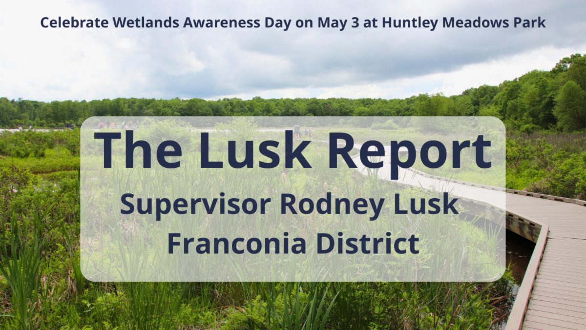 Graphic reading “The Lusk Report – Supervisor Rodney Lusk, Franconia District” over a wetland boardwalk scene.