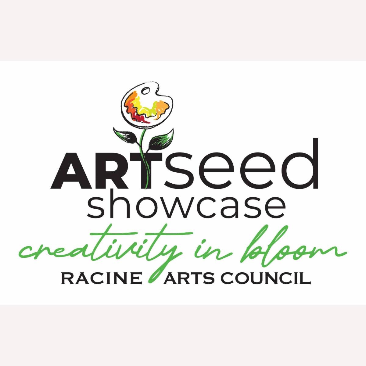 Racine Arts Council ArtSeed Showcase