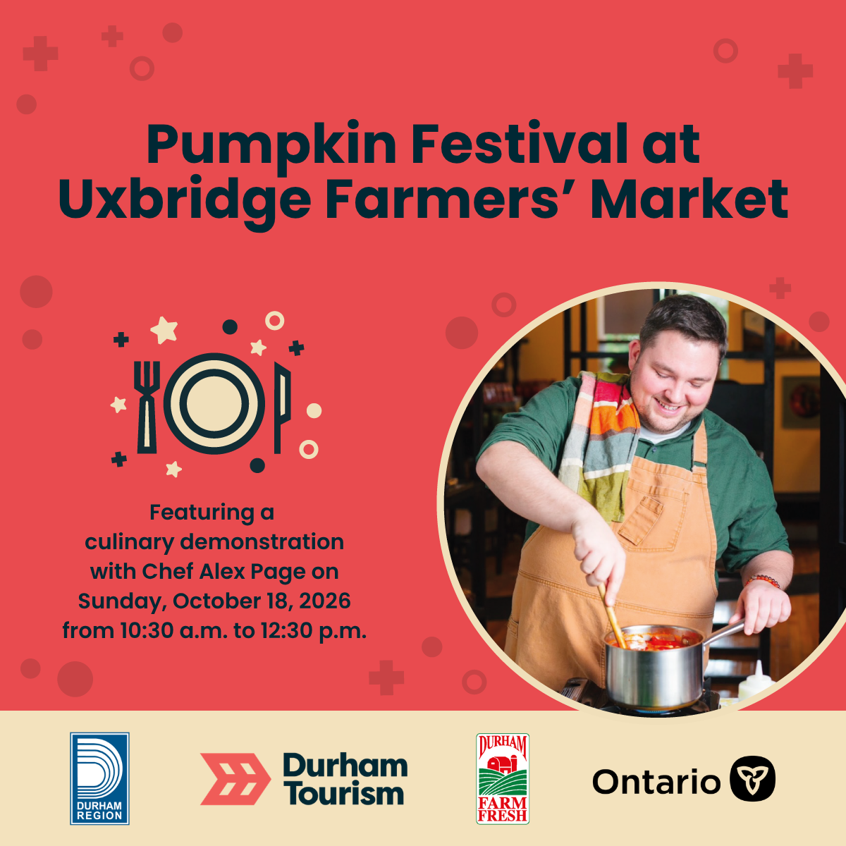 red background with text: Pumpkin Festival, Uxbridge Farmers' Market. Graphic image of a table place setting on left and picture of Chef Alex cooking on right