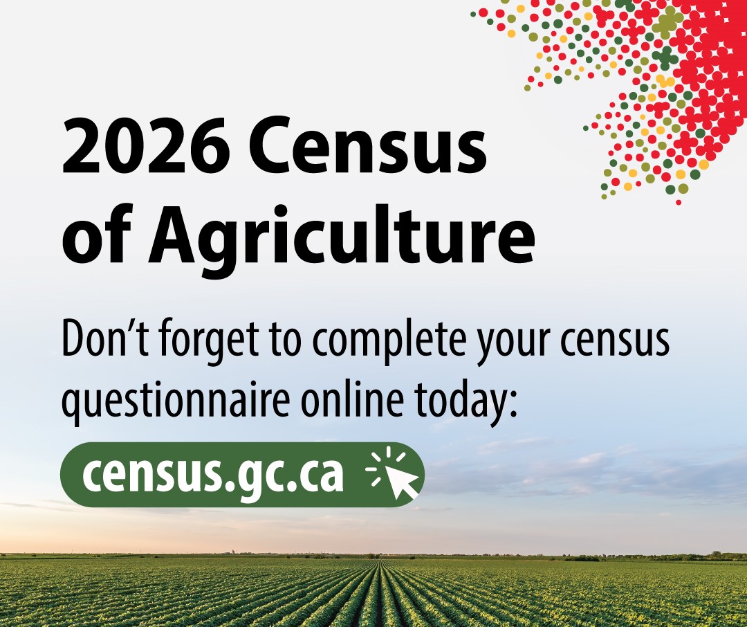background shows a farmer's field. graphic of maple leaf in top right corner. text in centre: 2026 Census of Agriculture. Don't forget to complete your census questionnaire online today: census.gc.ca