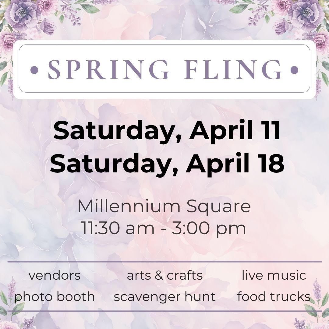 Watercolour background with flowers in the corner and text: Spring Fling, Saturday, April 11, Saturday, April 18, Millennium Square, 11:30 a.m. to 3:00 p.m., vendors, arts and crafts, live music, photo booth, scavenger hunt, food trucks