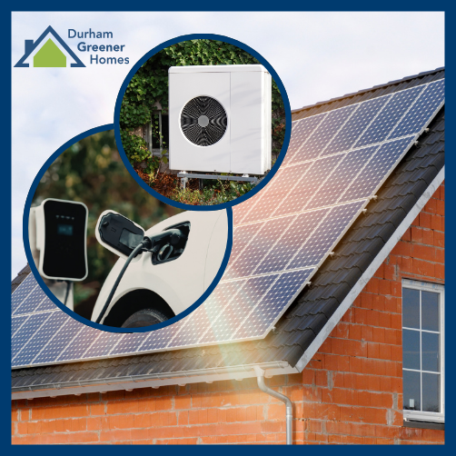 An image of a house with solar panels with two additional images in circular frames including an electric vehicle and heat pump. Durham Greener Homes logo appears in the corner.