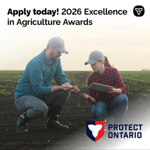 a man and a woman kneeling in a field and holding soil in their hands. text: Apply today! 2026 Excellence in Agriculture Awards with province of Ontario trillium logo. bottom right is provincial logo for Protect Ontario