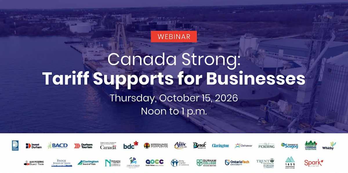 image of Oshawa port with a blue overlay. text: webinar, Canada Strong: Tariff Supports for Businesses, Thursday, October 15, 2026, noon to 1 p.m. with logo partners below image