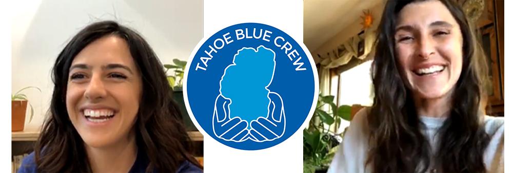 Tahoe Blue Crew Talks