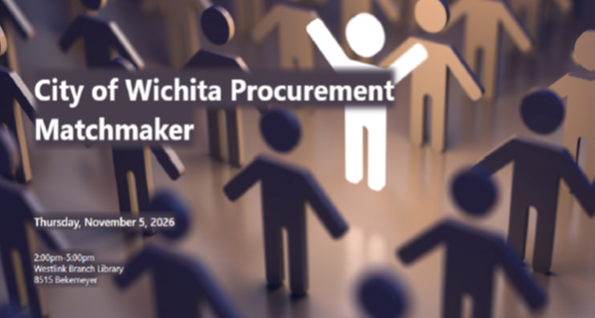 City of Wichita Procurement Matchmaker Event