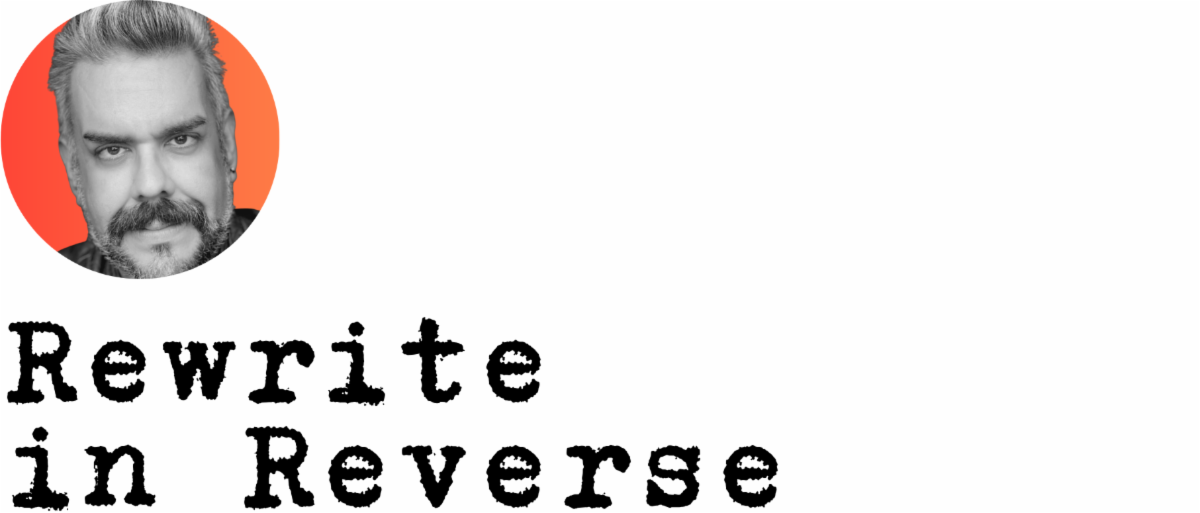 Rewrite in Reverse