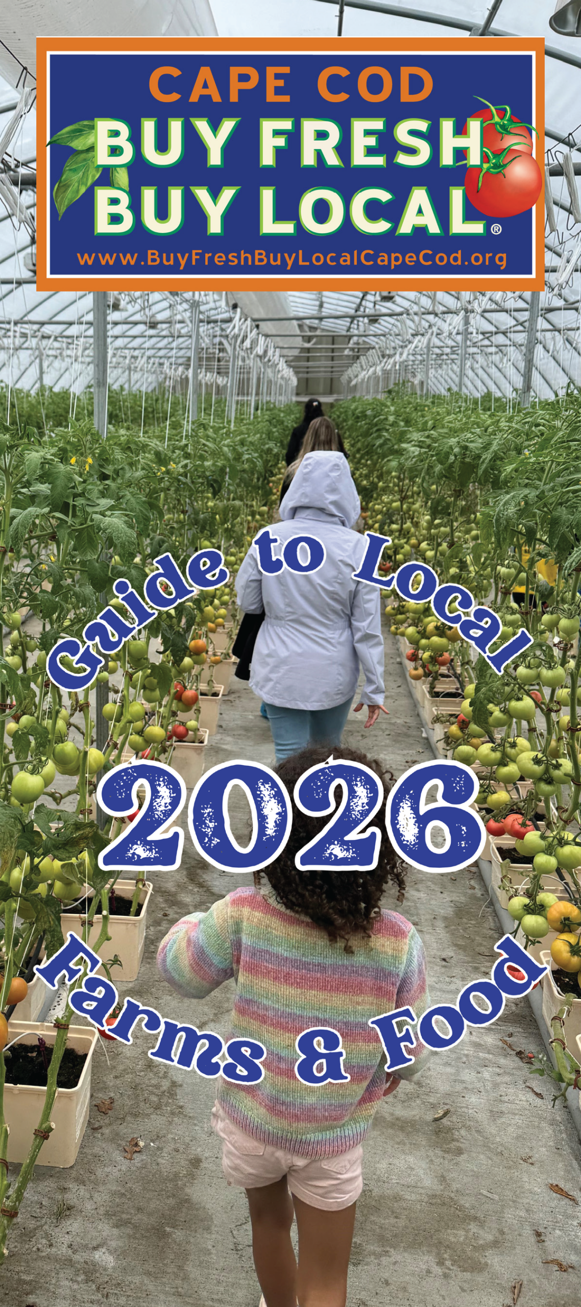 Children and adults walk through a greenhouse filled with tomato plants, promoting the 2026 Cape Cod Guide to Local Farms and Food from Buy Fresh Buy Local Cape Cod.