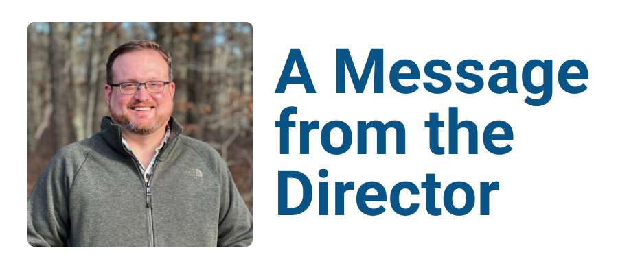 A headshot of Extension Director Mike Maguire smiling outdoors next to the text âA Message from the Director.â