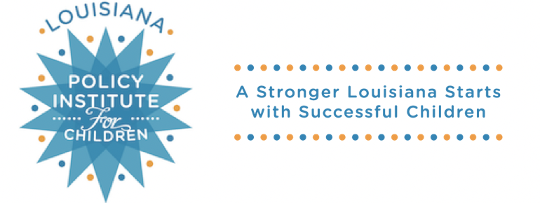 Louisiana Policy Institute for Children (LPIC)