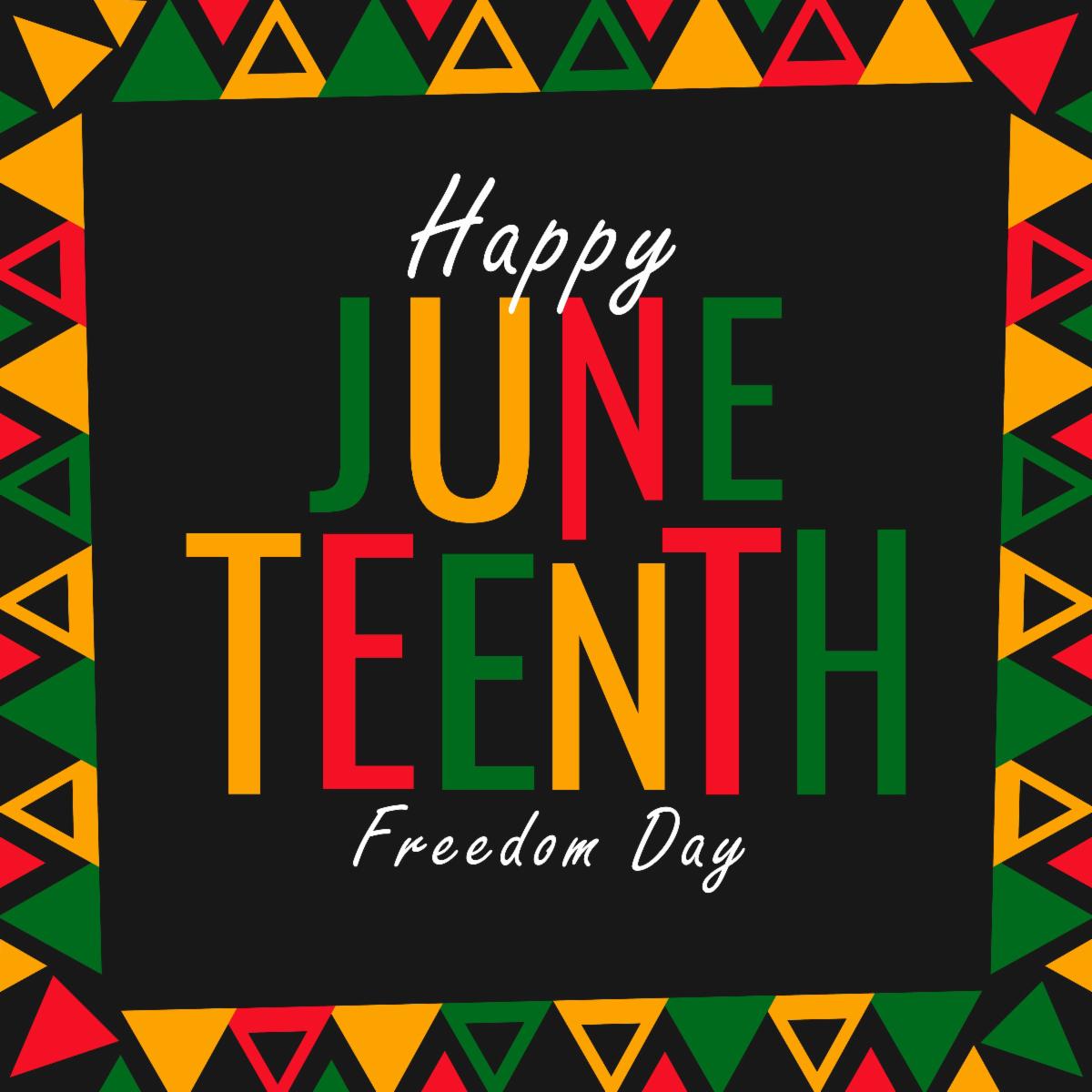 Happy Juneteenth Freedom Day