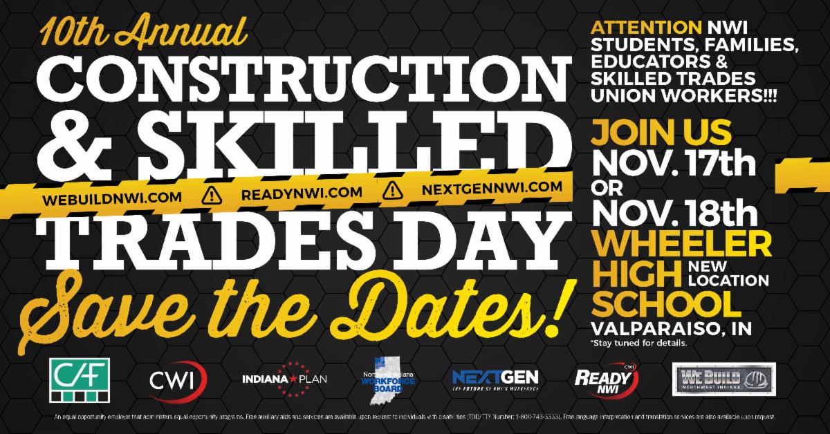 Save the Date for the 10th Annual Construction & Skilled Trades Days in Northwest Indiana
