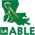 Graphic is of an outline of the state of Louisiana in green with a white pelican with a yellow beak outline inside the state with the words LA ABLE underneath
